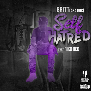 Self Hatred (Screwed & Chopped) [feat. Riko Red]