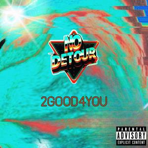 2Good4You