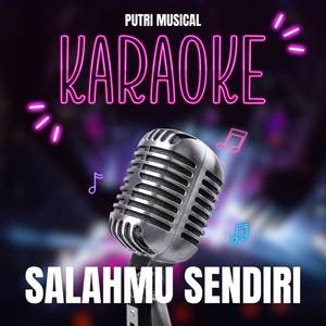 Salahmu Sendiri (Karaoke)