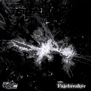 Fatebreaker