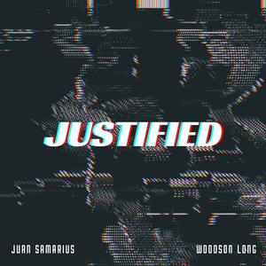 Justified (feat. Woodson Long)