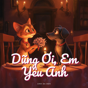 Dũng Ơi, em Yêu Anh
