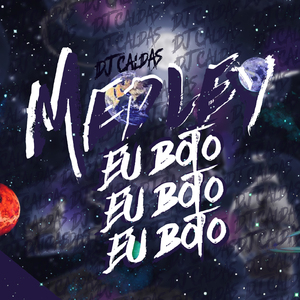 MEDLEY EU BOTO EU BOTO EU BOTO