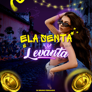 Ela Senta é Levanta