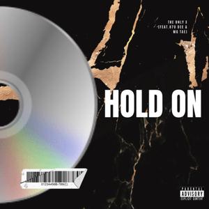 Hold On (feat. 870 Dee & MG Tae)