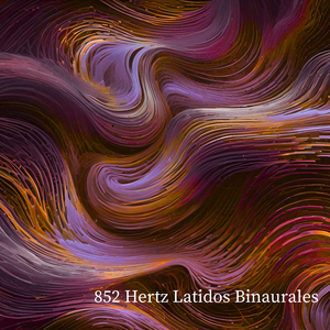 852 Hz Elevación de la Conciencia