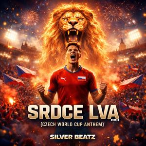 Srdce Lva (Czech World Cup Anthem) (Remix)