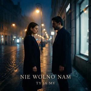 Nie Wolno Nam
