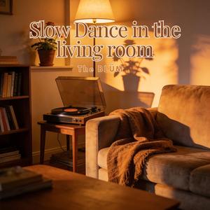 Slow Dance in the living room