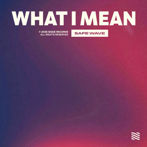 What I Mean