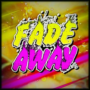 Fade Away (feat. Sailorurlove)