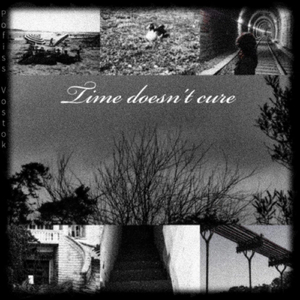 time doesn't cure