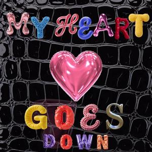 My Heart Goes Down