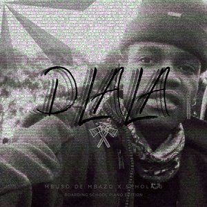 Dlala (Boarding School Piano Edition)