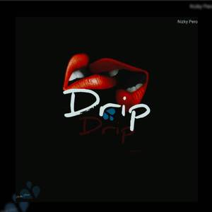 Drip
