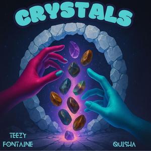 Crystals (feat. Quisha)