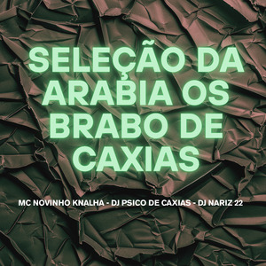 Seleção da Arabia os Brabo de Caxias