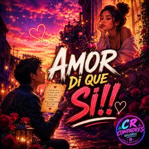 AMOR DI QUE SI cumbia sonidera