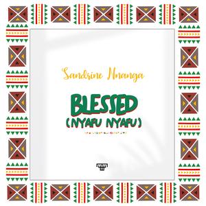 Blessed (Nyafu Nuafu)