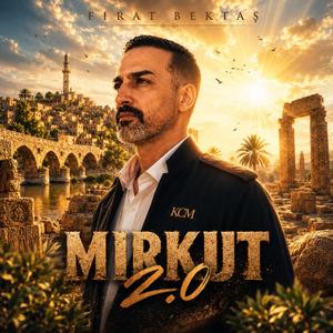 MIRKUT 2.0 (feat. KCM KurdishClubMafya)
