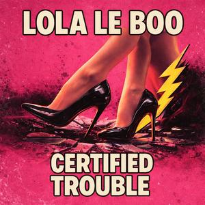 Certified Trouble