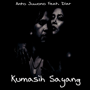 Kumasih Sayang (I'll Always Love You) [feat. Diar]