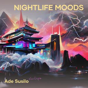 Nightlife Moods