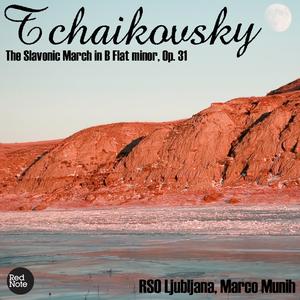 The Slavonic March in B Flat minor , Op. 31