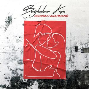 Baghalam Kon (feat. Pedram farahmand)