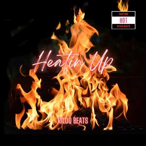 HEATIN UP