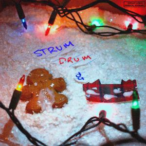 STRUM, DRUM, AND CUM