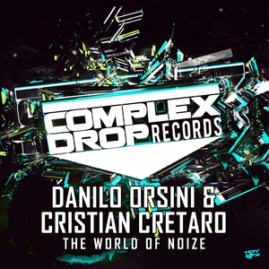 The World Of Noize (Original Mix)