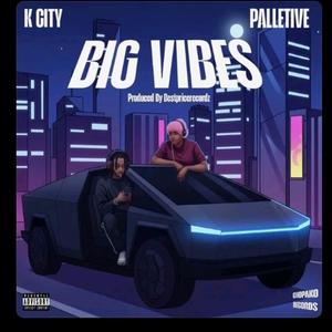Big vibez (feat. Palletive)