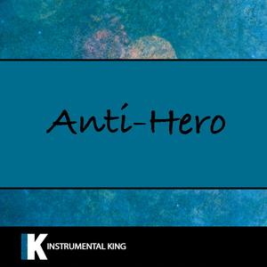 Anti - Hero