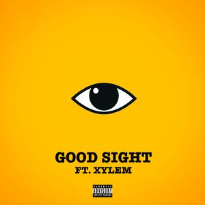 Good Sight (feat. Xylem)