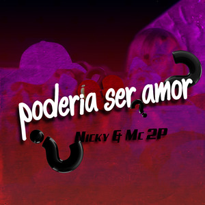 Poderia Ser Amor?