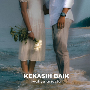 Kekasih Baik