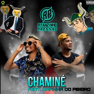 Chaminé (feat. Rafinha do Piseiro)
