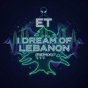 I Dream of Lebanon (Remix)