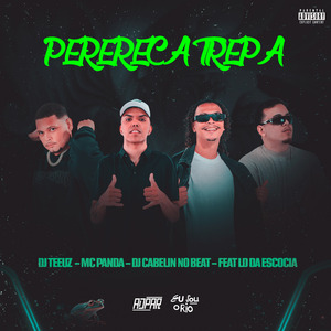 PERERECA TREPA - DJ TEEUZ - MC PANDA - DJ CABELIN NO BEAT ( SELVA ) MASTER.wav