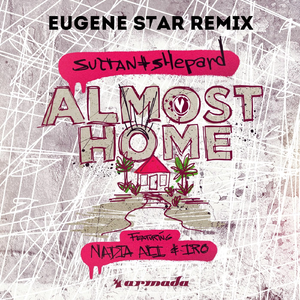 Almost Home(Eugene Star Remix)