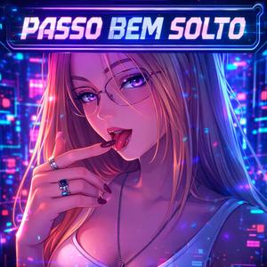 PASSO BEM SOLTO (feat. Elfov, DESPUTE & DENSINE) (Slowed)