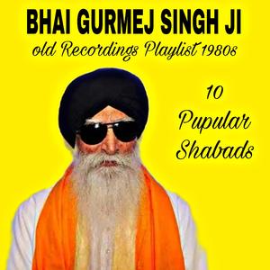 Old Kirtan Playlist 1980s (Bhai Gurmej Singh ji)
