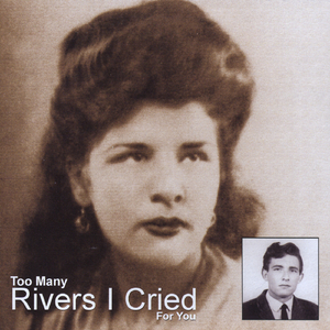 Rivers I Cried