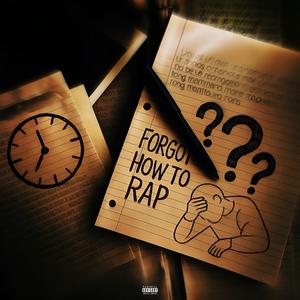 Forgot how to rap (feat. Rachy)