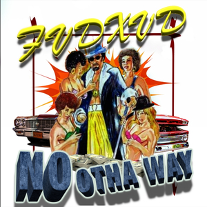 No Otha Way
