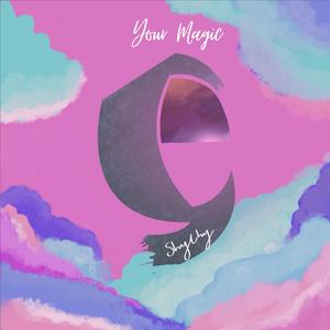 Your Magic (feat. Akacia)