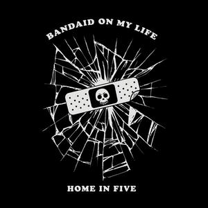 Bandaid On My Life