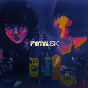 FATALISTIC (Don't Fall Down)