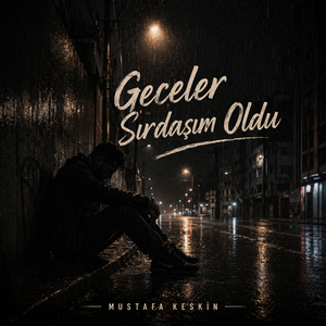 Geceler Sırdaşım Oldu